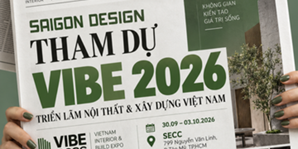 SAIGON DESIGN THAM DỰ SỰ KIỆN VIBE 2026 I Growth in Motion – Nhịp điệu tăng trưởng