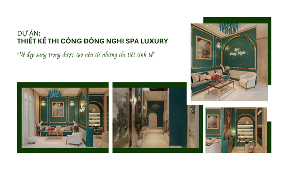 DỰ ÁN: THIẾT KẾ THI CÔNG ĐÔNG NGHI SPA LUXURY